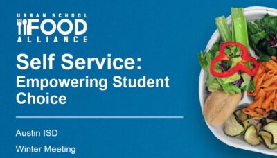 USFA Winter Meeting 2026 – Self Service: Empowering Student Choice by Austin ISD
