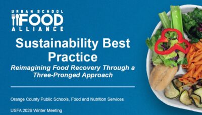 USFA Winter Meeting 2026 – Reimagining Food Recovery Through a Three-Pronged Approach by Orange County Public Schools