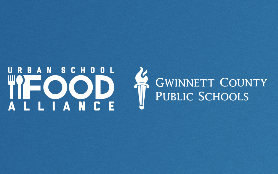 Urban School Food Alliance welcomes Gwinnett County Public Schools to membership