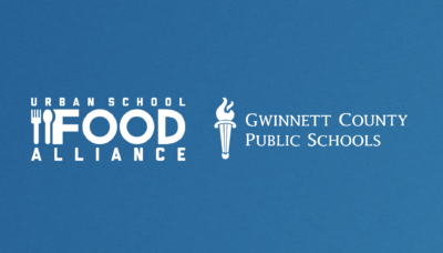 Urban School Food Alliance welcomes Gwinnett County Public Schools to membership