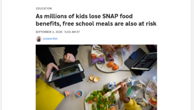 NPR: As millions of kids lose SNAP food benefits, free school meals are also at risk