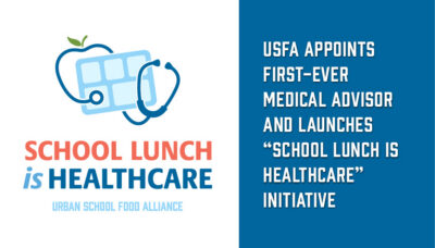 USFA Appoints First-Ever Medical Advisor and Launches “School Lunch is Healthcare” Initiative
