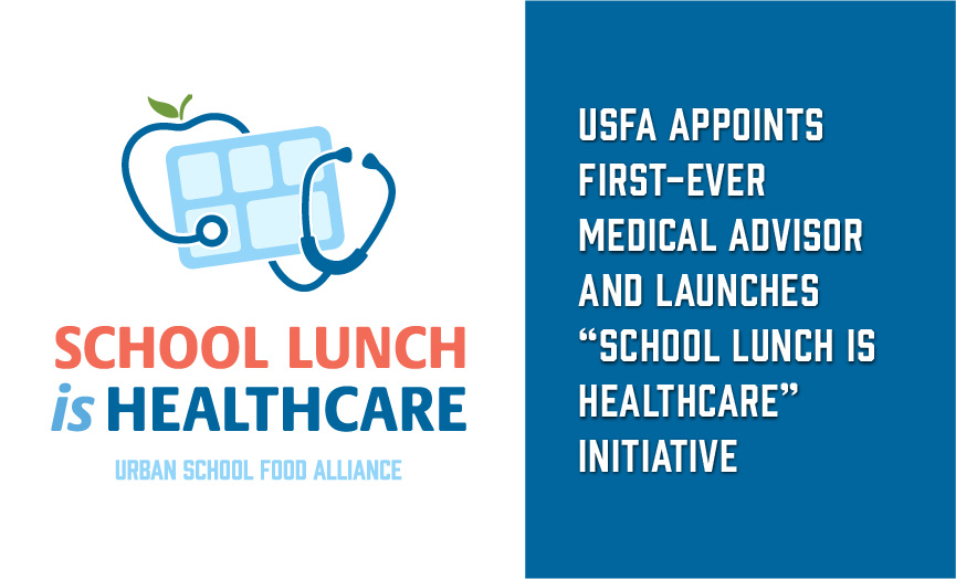 USFA Appoints First-Ever Medical Advisor and Launches “School Lunch is Healthcare” Initiative