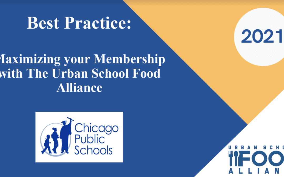 Maximizing Membership with the Urban School Food Alliance