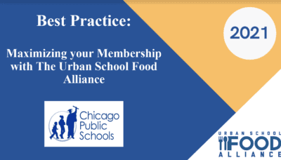 Maximizing Membership with the Urban School Food Alliance