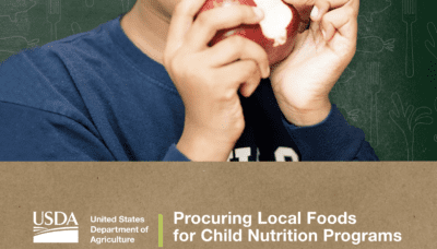 USDA: Procuring Local Foods for Child Nutrition Programs