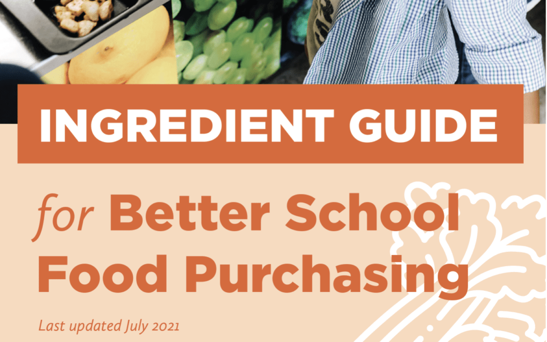Ingredient Guide for Better School Food Purchasing