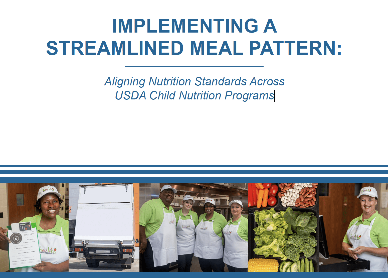 Implementing A Streamlined Meal Pattern: Aligning Nutrition Standards ...